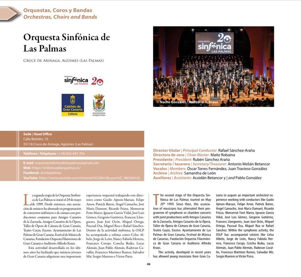 La segunda etapa de la Orquesta Sinfónica de Las Palmas se inició el 29 de mayo de 1999. Desde entonces, esta asociación de músicos ha alternado su programación de conciertos sinfónicos o de cámara con producciones conjuntas para Amigos Canarios de la Zarzuela, Amigos Canarios de la Ópera, Taller de Ópera de Cámara de Gran Canaria, Teatro Cuyás, Excmo. Ayto. de Las Palmas de G.C., Festival de Música de Canarias, Fundación Orquesta Filarmónica de Gran Canaria o Auditorio Alfredo Kraus.